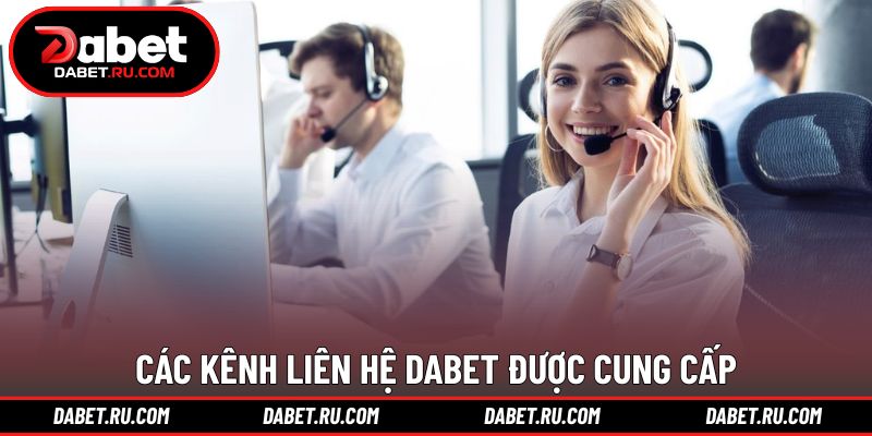 Đa dạng phương thức liên hệ DABET dành cho người dùng Đa dạng phương thức liên hệ DABET dành cho người dùng