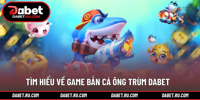 Giới thiệu tổng quan về tựa game bắn cá nổi bật Giới thiệu tổng quan về tựa game bắn cá nổi bật