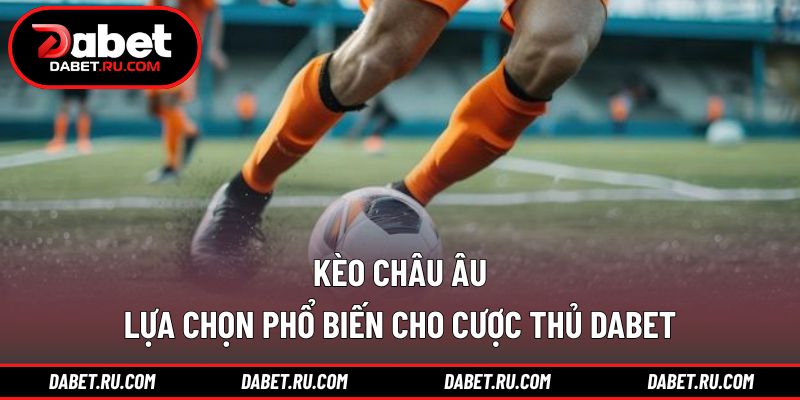 Kèo châu Âu