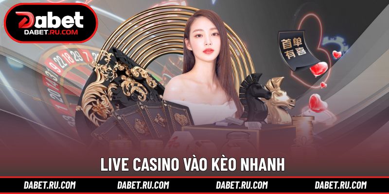 Live Casino vào kèo nhanh - trực tiếp không độ trễ Live Casino vào kèo nhanh - trực tiếp không độ trễ