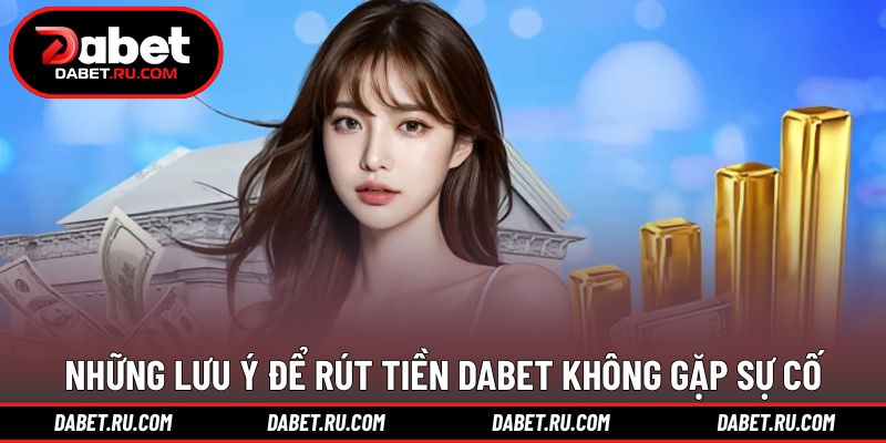 Lưu ý quan trọng khi thực hiện rút an toàn Lưu ý quan trọng khi thực hiện rút an toàn