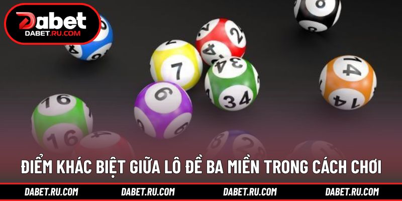 So sánh đặc trưng từng miền trong lô đề 3 miền DABET