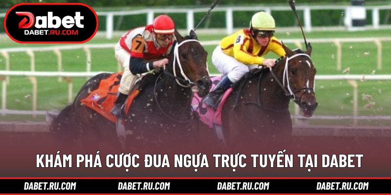 Trải nghiệm đua ngựa trực tuyến sống động mỗi ngày